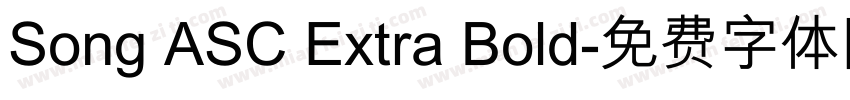 Song ASC Extra Bold字体转换